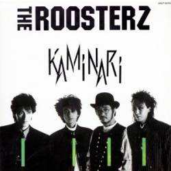 The Roosterz : Kaminari
